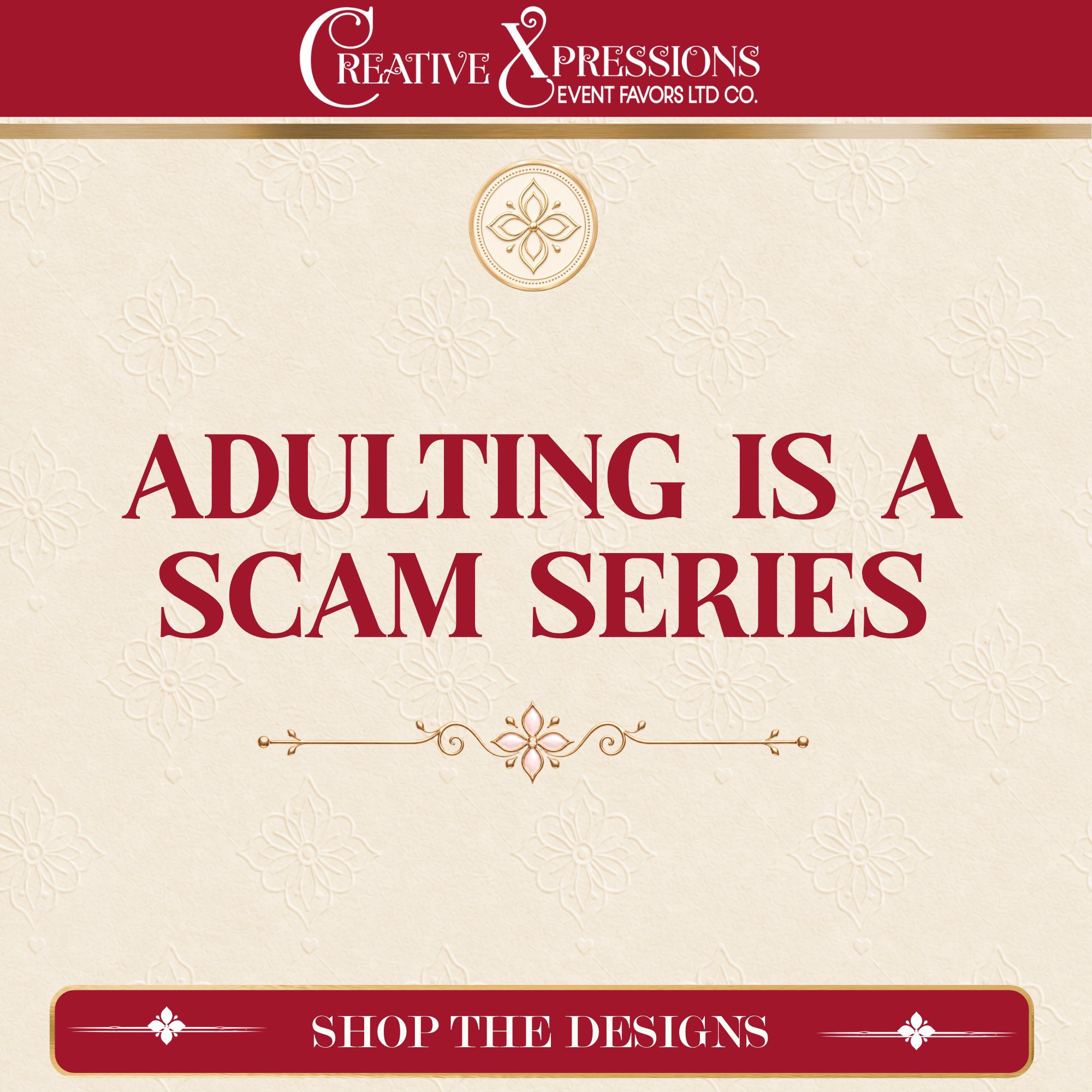 ADULTING IS A SCAM SERIES