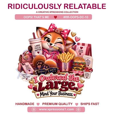 Cute fox enjoying a large drink, French fries and burger with the funny phrase and; I Ordered the Large. Mind Your Business.”